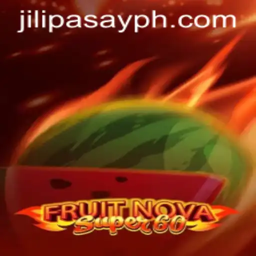 Exploring the Excitement of FruitNovaSuper60 and Jili Pasay